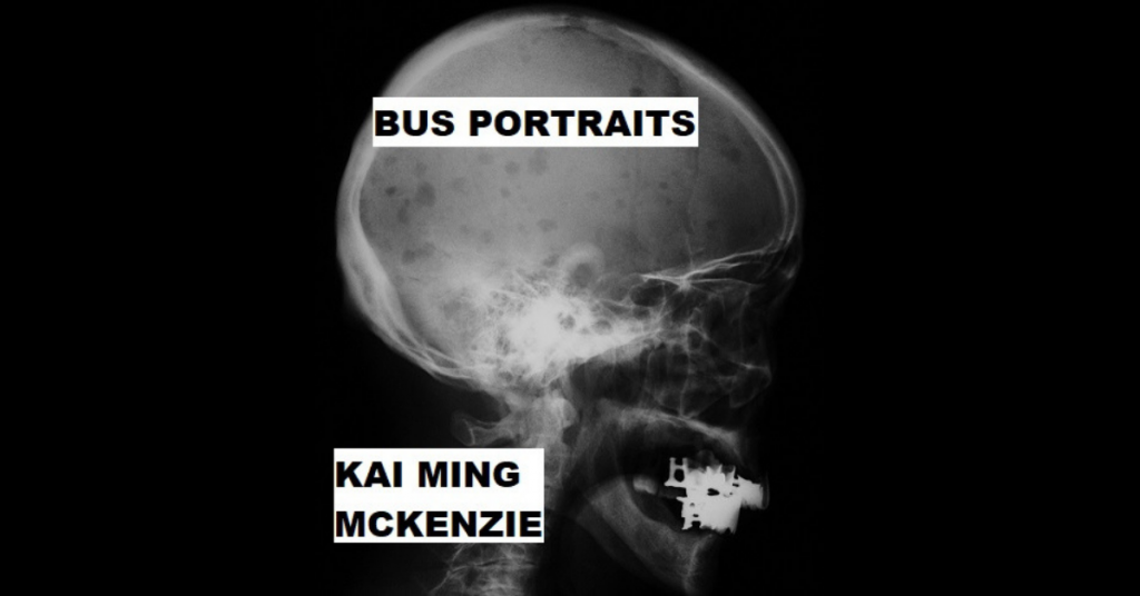 BUS PORTRAITS by Kai Ming McKenzie
