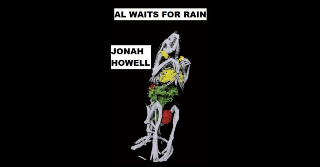 AL WAITS FOR RAIN by Jonah Howell