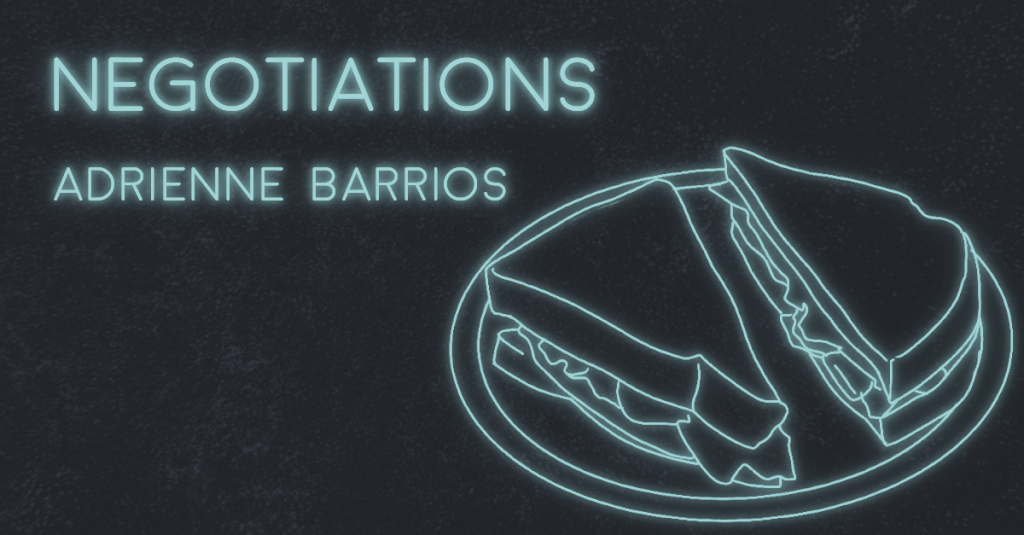 NEGOTIATIONS by Adrienne Marie Barrios