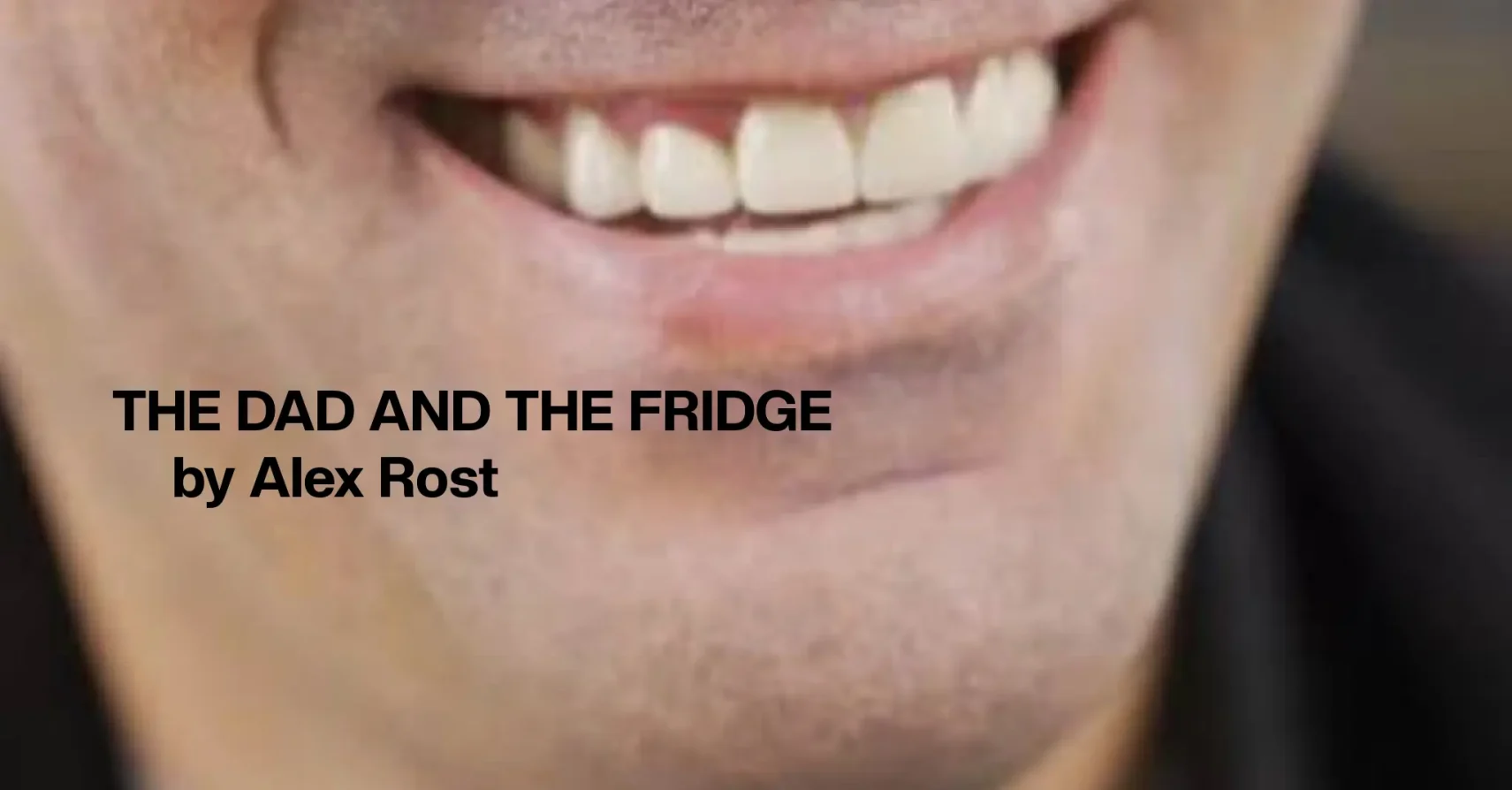 The Dad and The Fridge by Alex Rost The Dad and The Fridge by Alex Rost