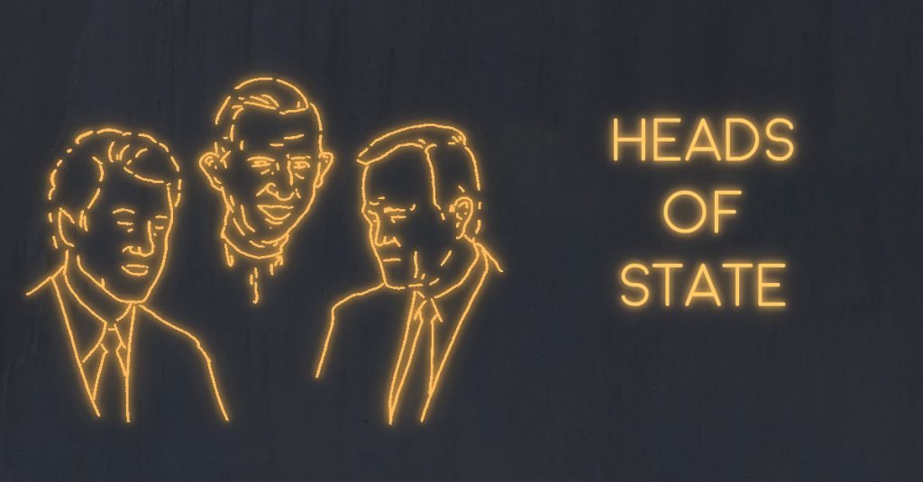 HEADS OF STATE