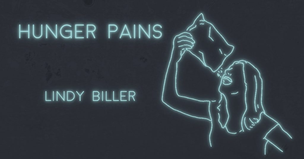 HUNGER PAINS by Lindy Biller