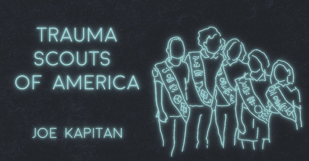 TRAUMA SCOUTS OF AMERICA by Joe Kapitan