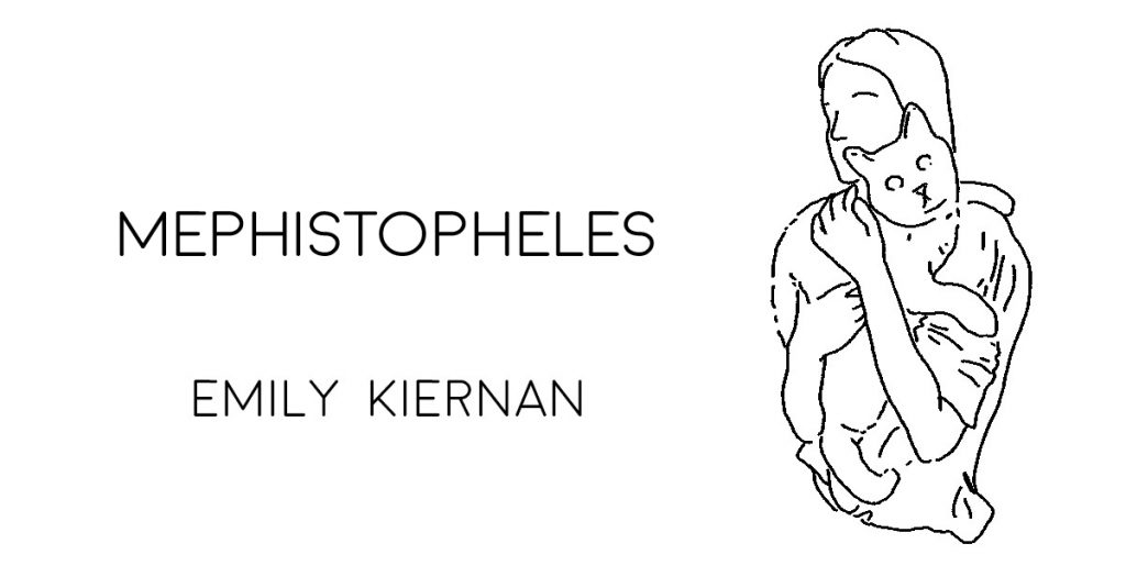 MEPHISTOPHELES by Emily Kiernan