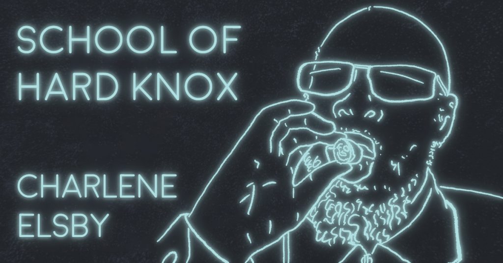 SCHOOL OF HARD KNOX: A Conversation with DuVay Knox by Charlene Elsby