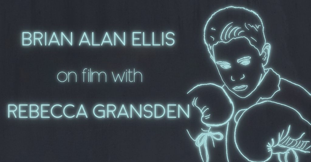 BRIAN ALAN ELLIS on film with Rebecca Gransden