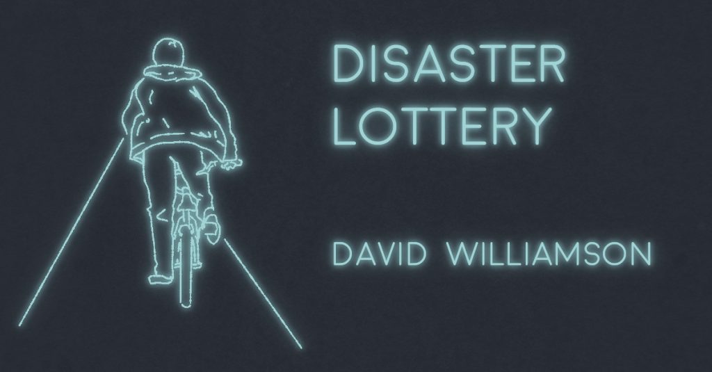 THE DISASTER LOTTERY by David Williamson