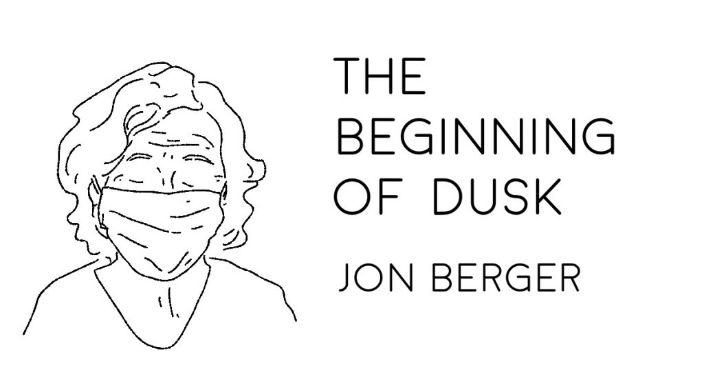 THE BEGINNING OF DUSK by Jon Berger
