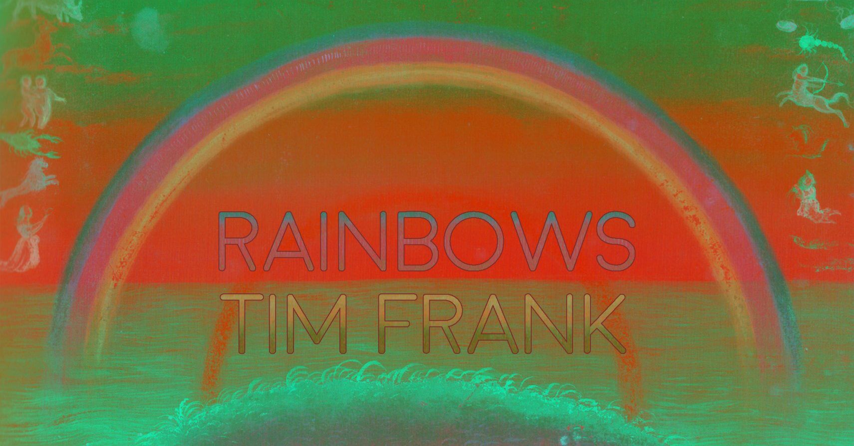 RAINBOWS by Tim Frank