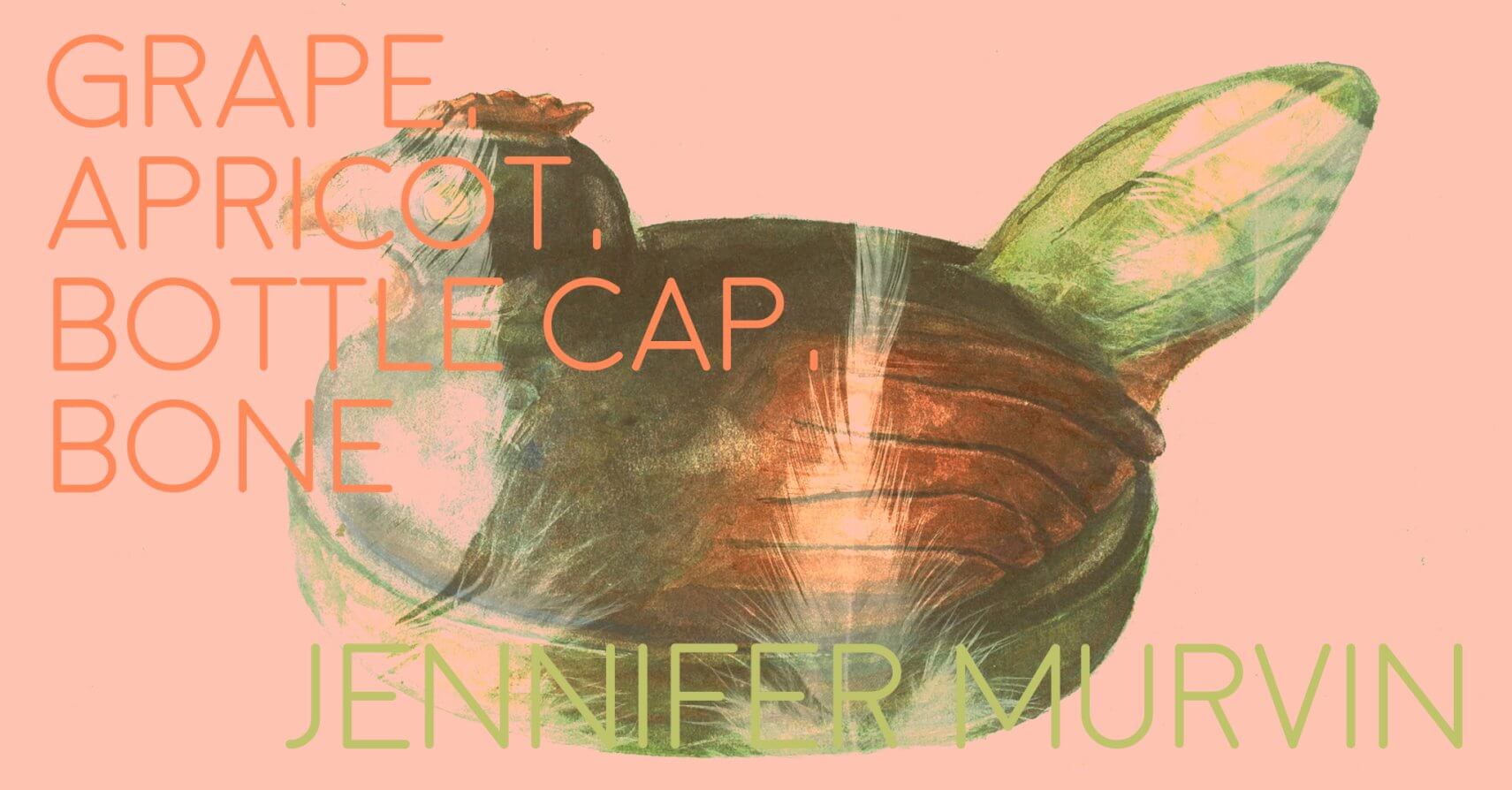 GRAPE, APRICOT, BOTTLE CAP, BONE by Jennifer Murvin