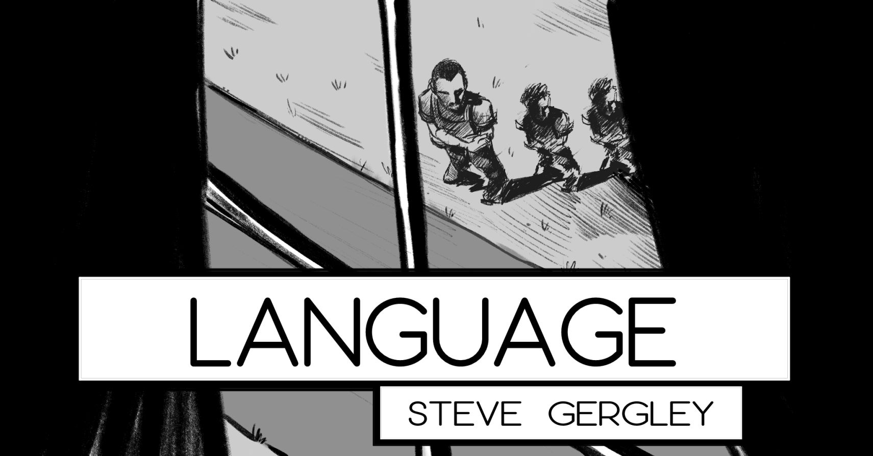 LANGUAGE by Steve Gergley