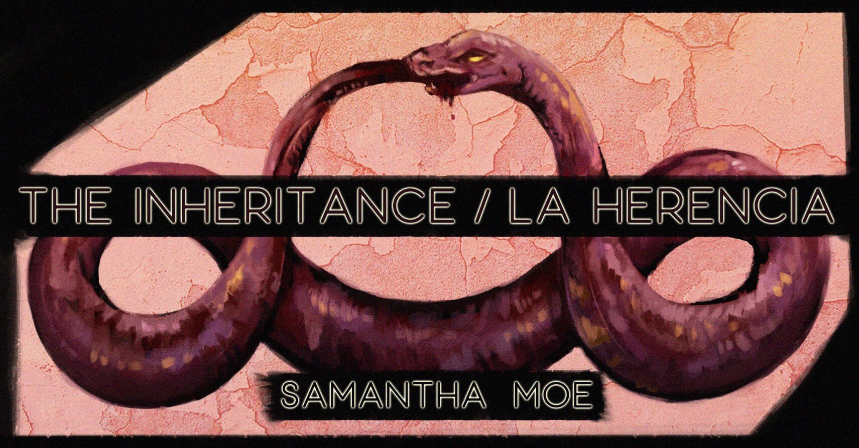 THE INHERITENCE / LA HERENCIA by Sam Moe
