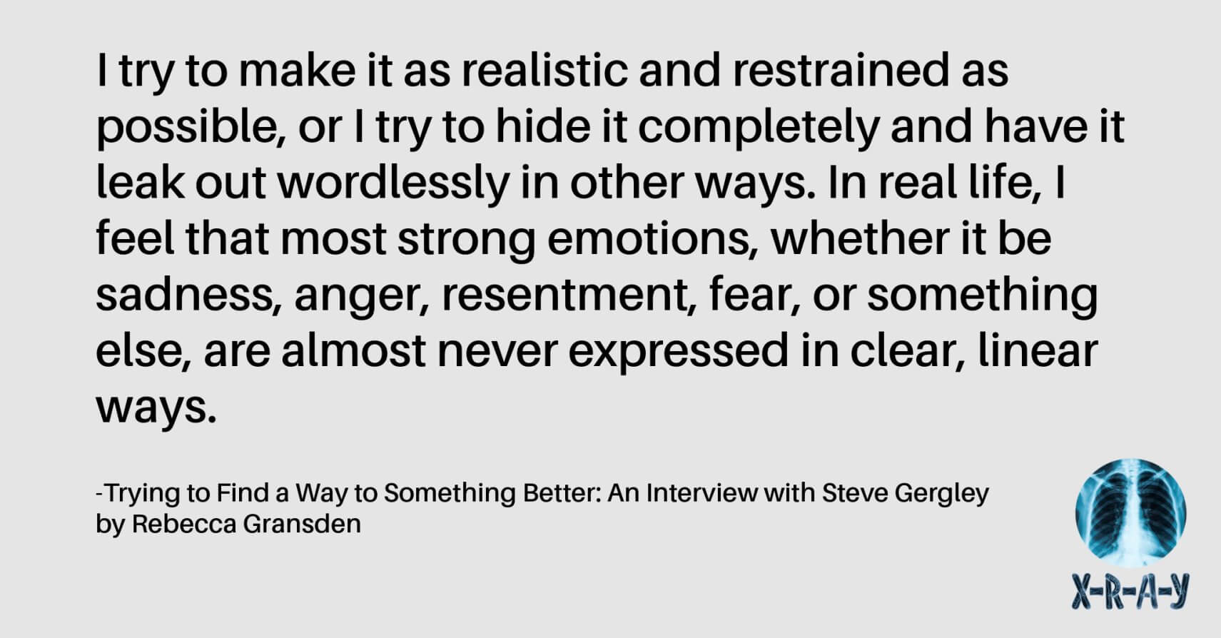 TRYING TO FIND SOMETHING BETTER: An Interview with Steve Gergley