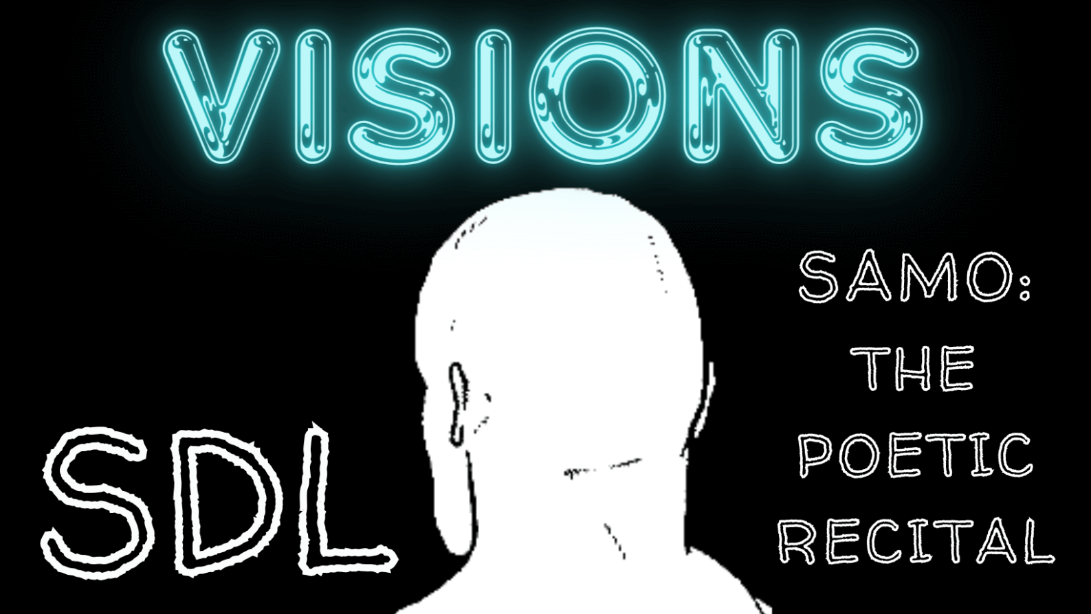 VISIONS: SAMO: The Poetic Recital by SDL