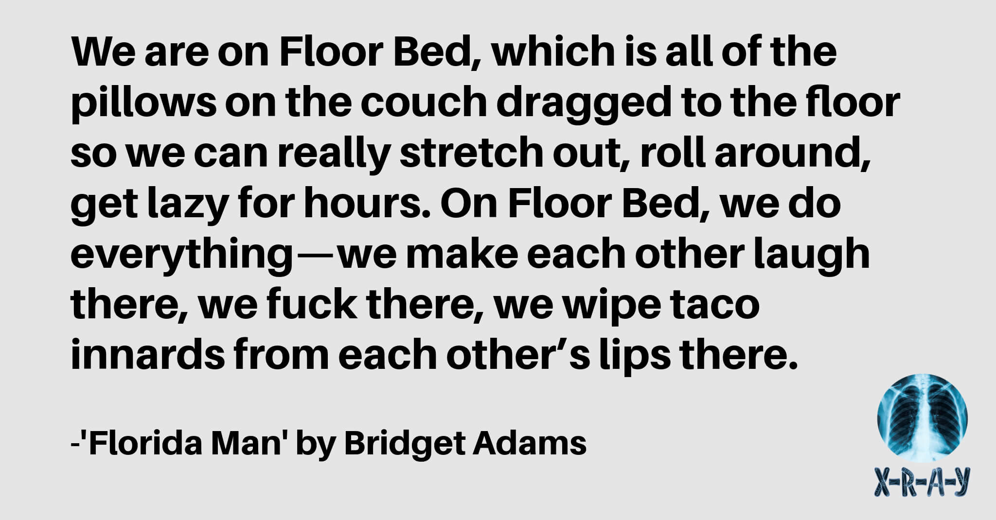 FLORIDA MAN by Bridget Adams XRAY