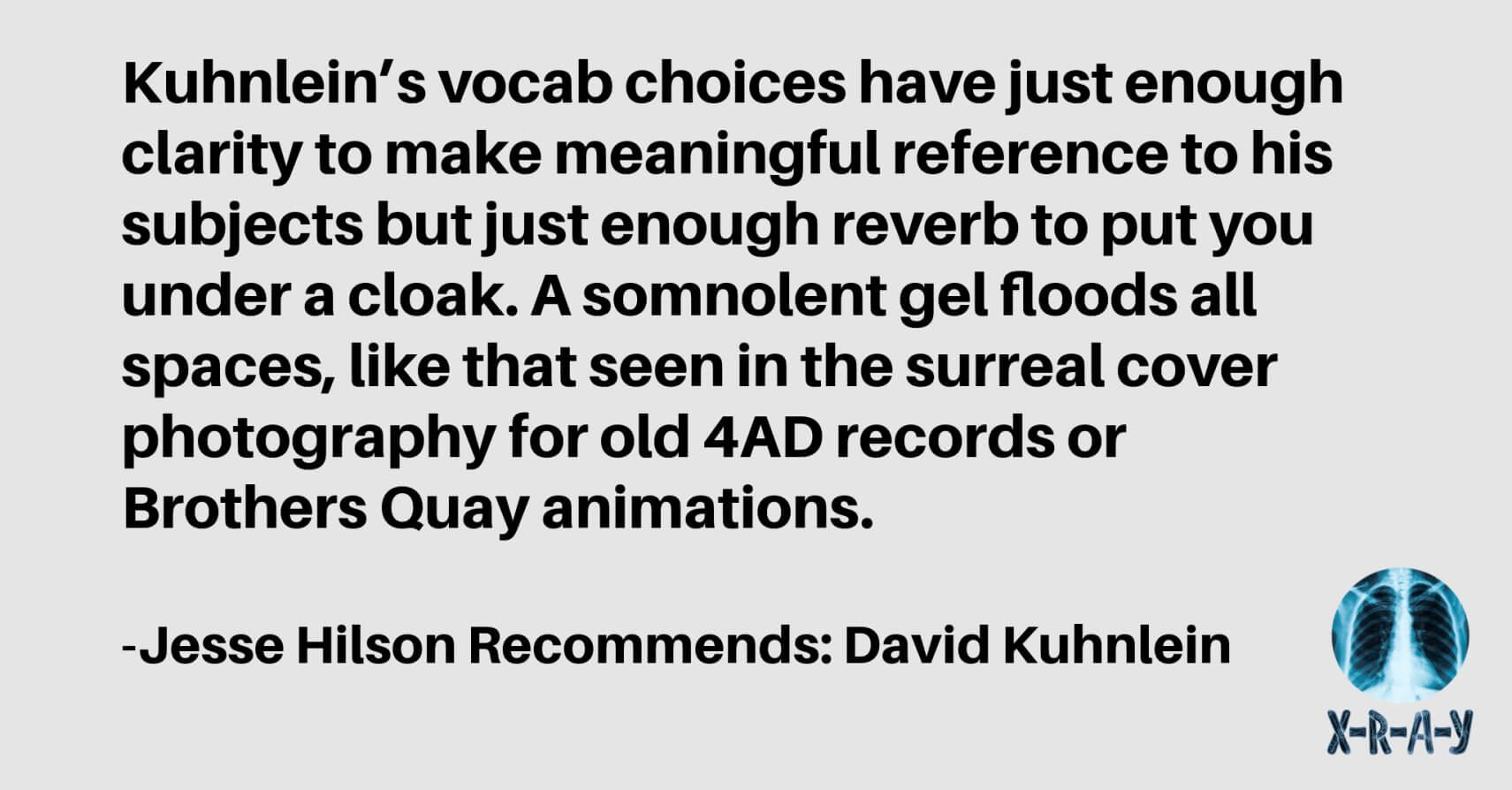 JESSE HILSON RECOMMENDS: David Kuhnlein