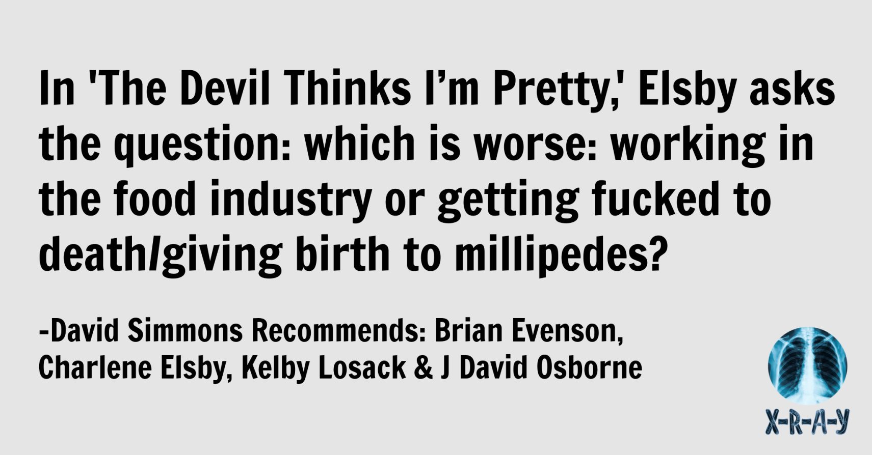 David Simmons Recommends: Brian Evenson, Charlene Elsby, Kelby Losack & J David Osborne