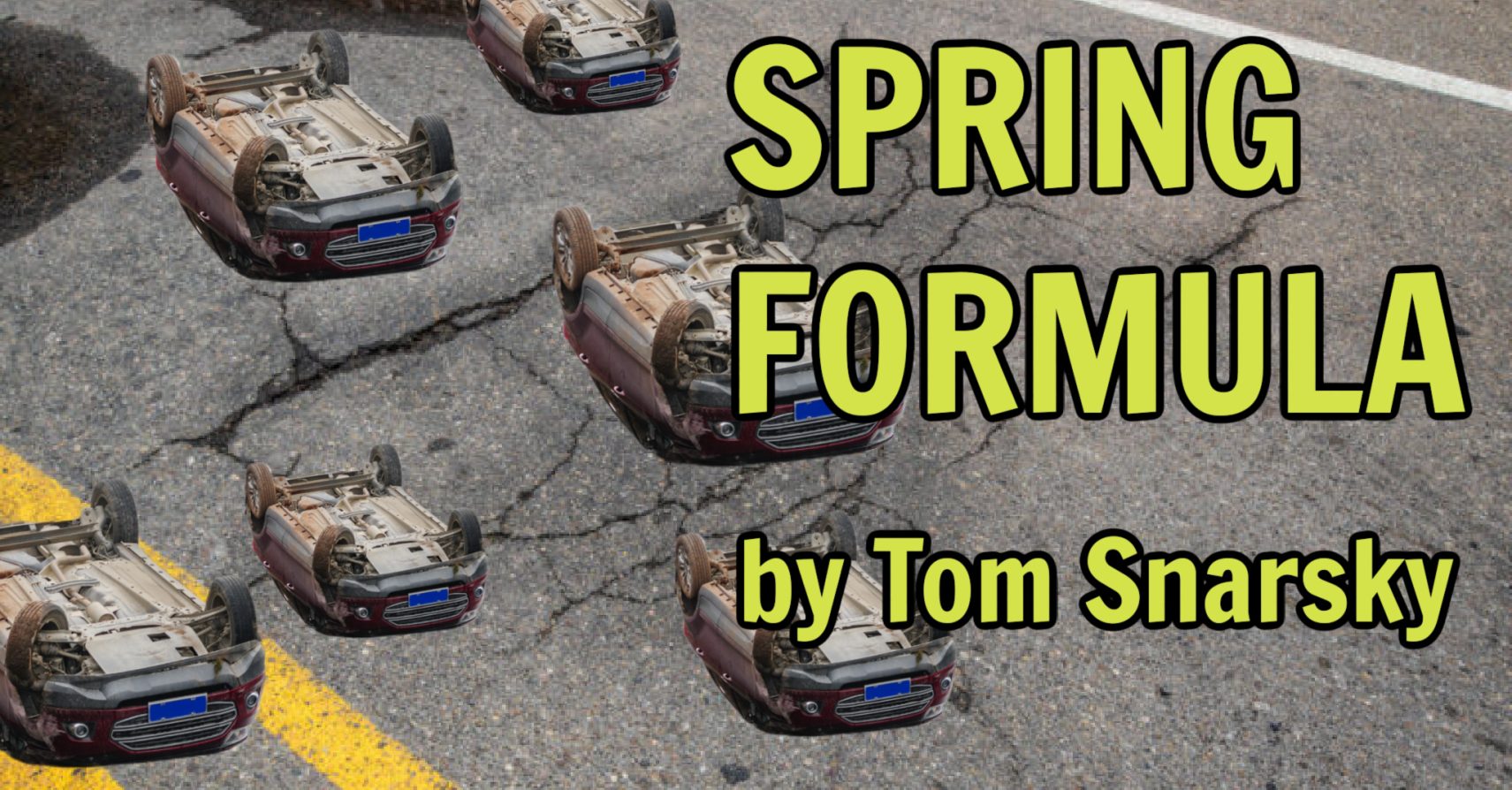 SPRING FORMULA by Tom Snarsky