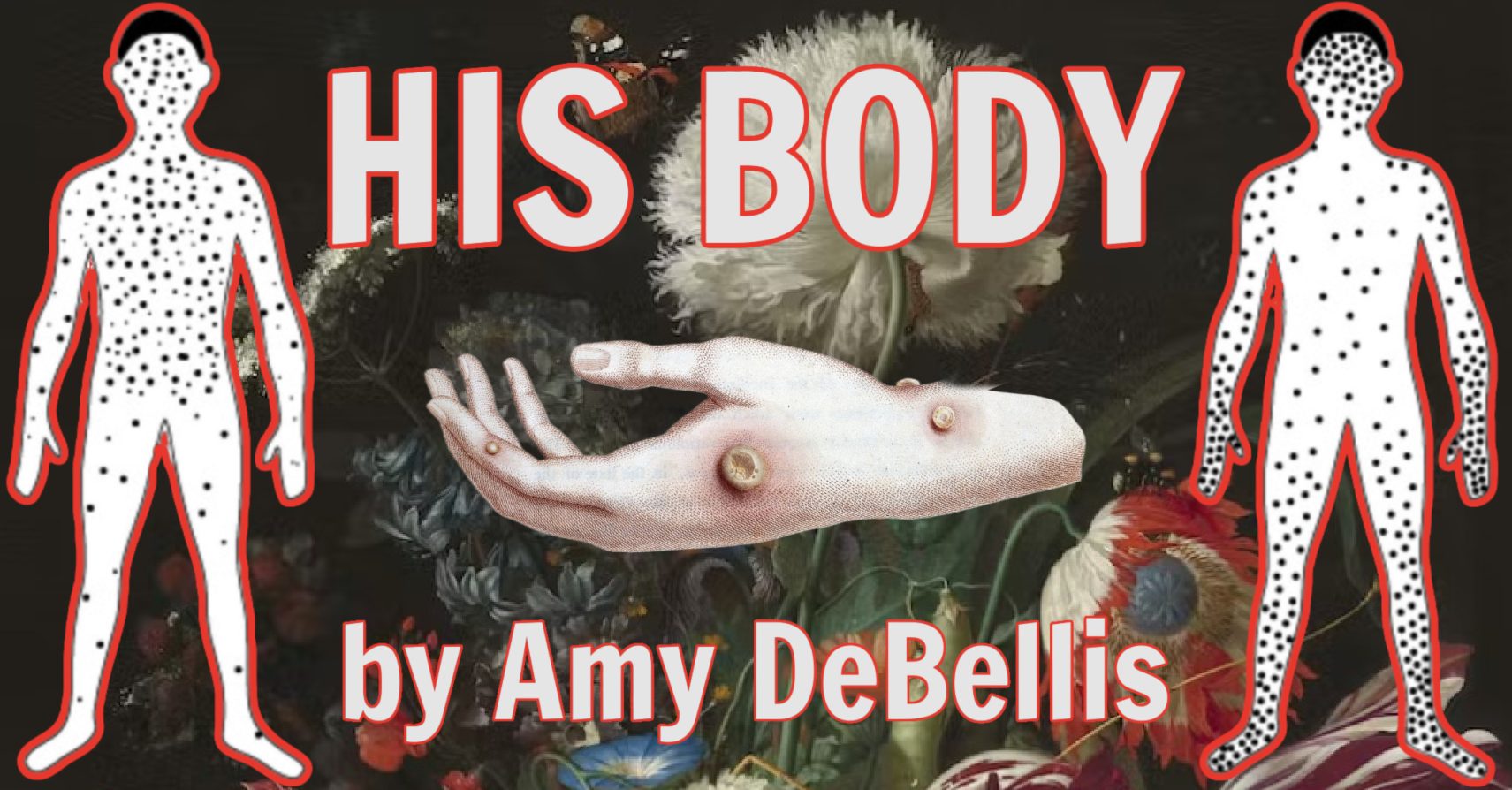 HIS BODY by Amy DeBellis