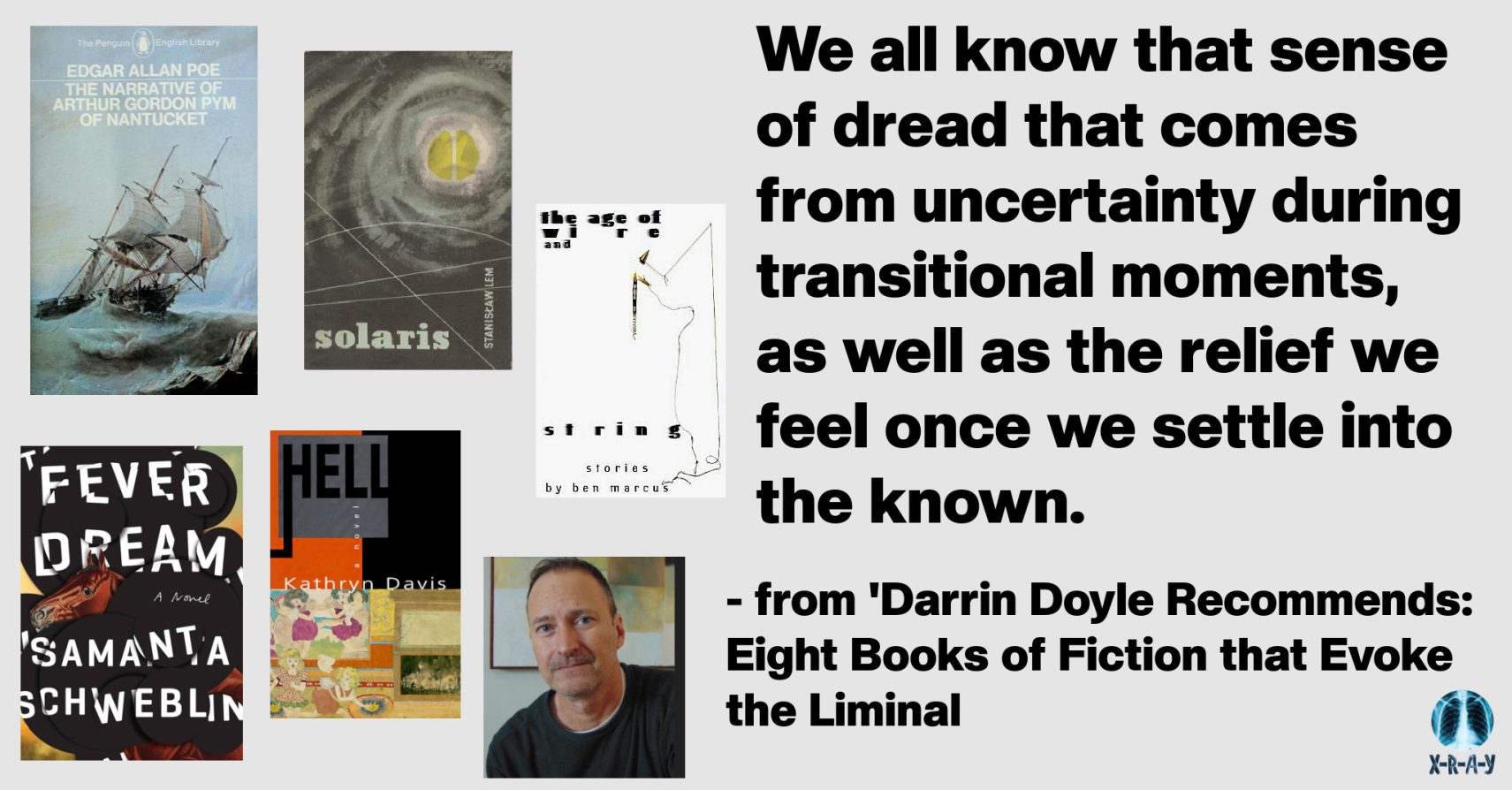 DARRIN DOYLE RECOMMENDS: EIGHT BOOKS OF FICTION THAT EVOKE THE LIMINAL DARRIN DOYLE RECOMMENDS: EIGHT BOOKS OF FICTION THAT EVOKE THE LIMINAL