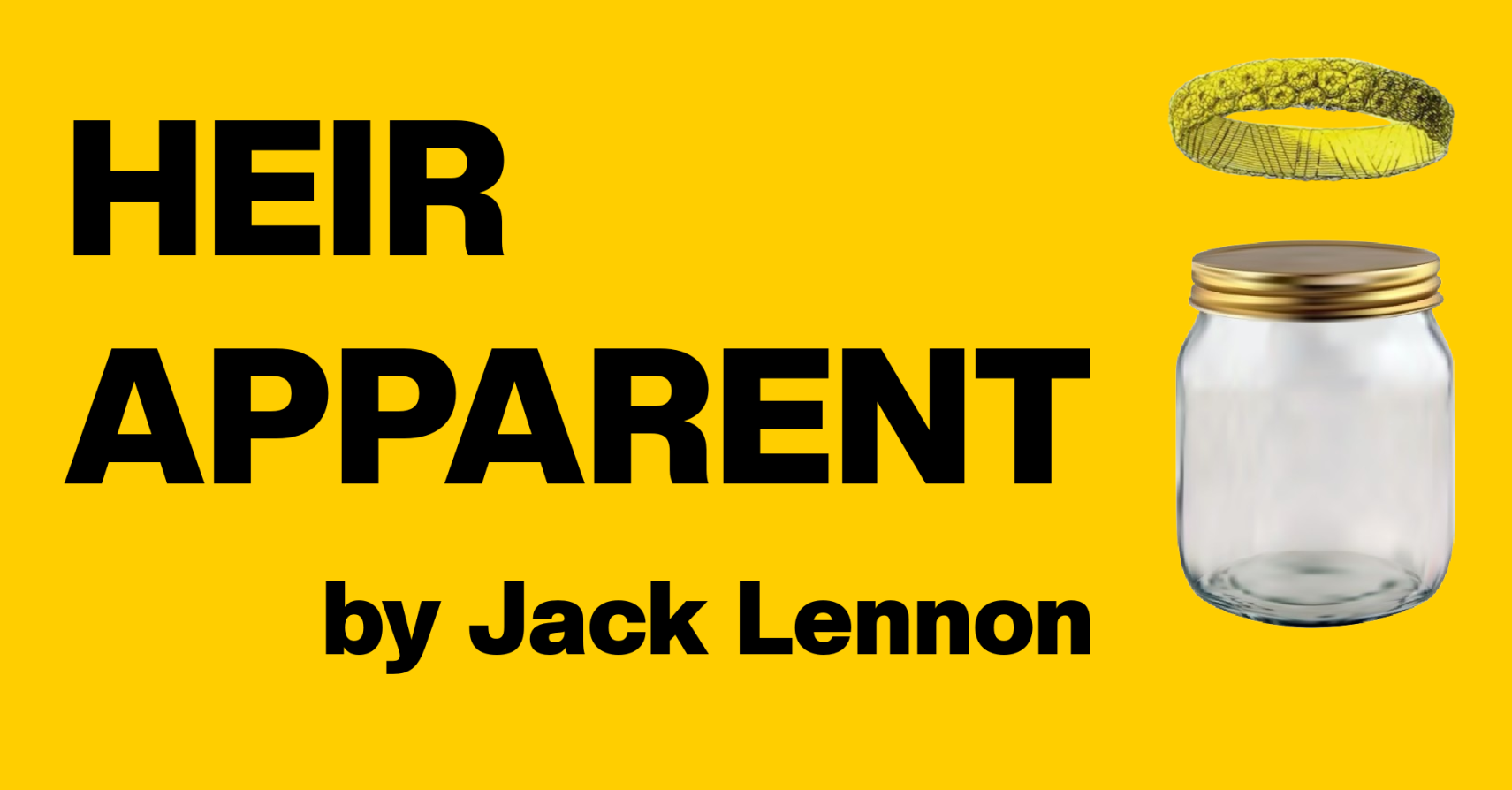 HEIR APPARENT by Jack Lennon