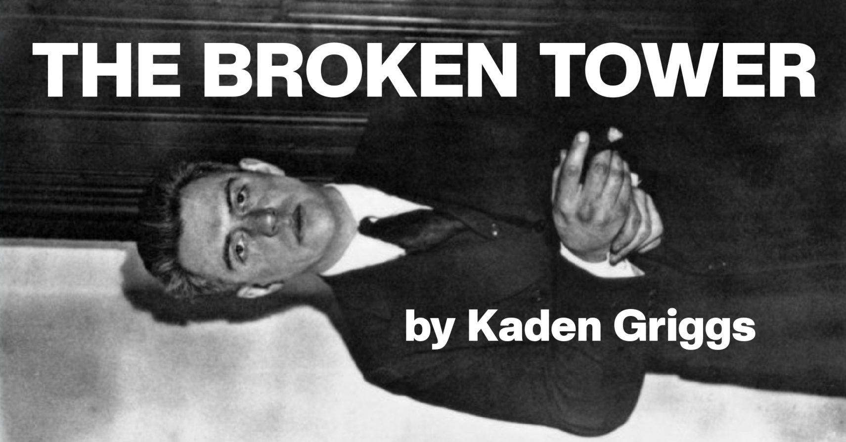 THE BROKEN TOWER by Kaden Griggs THE BROKEN TOWER by Kaden Griggs