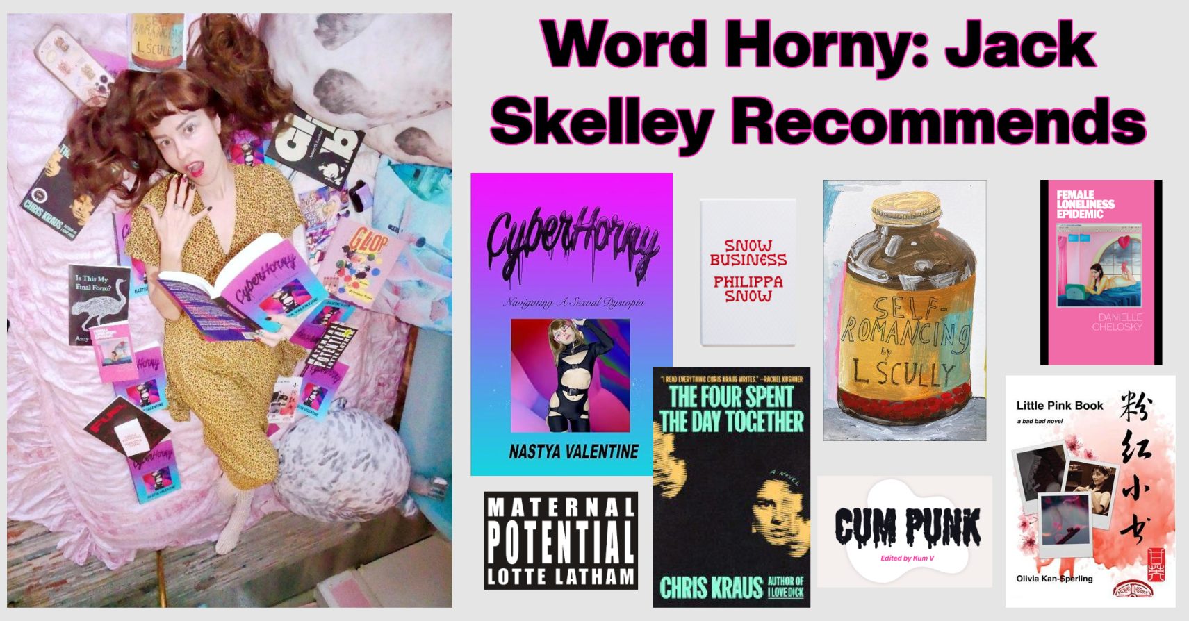 WORD HORNY: JACK SKELLEY RECOMMENDS