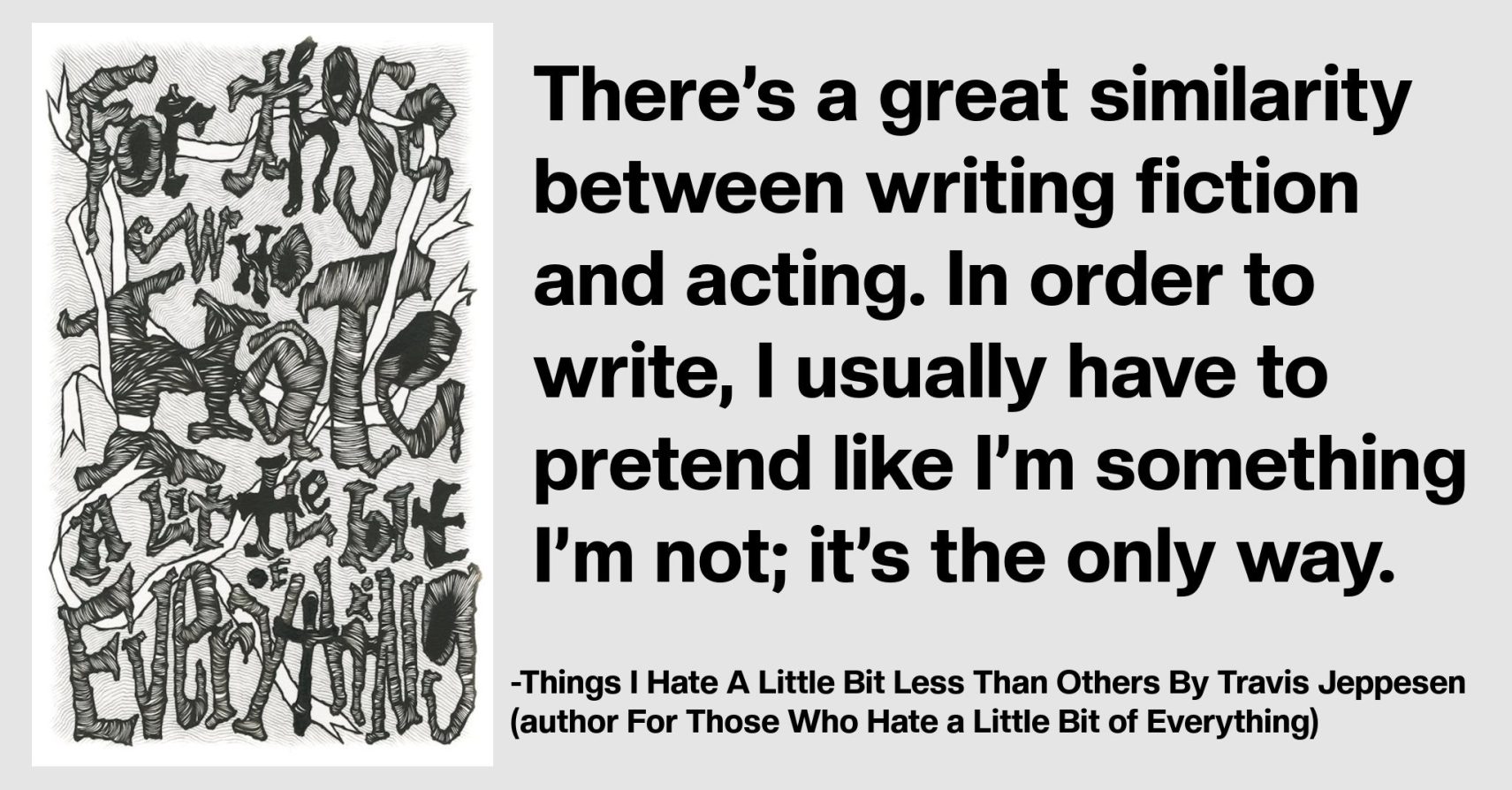 Things I Hate A Little Bit Less Than Others By Travis Jeppesen (author For Those Who Hate a Little Bit of Everything) Things I Hate A Little Bit Less Than Others By Travis Jeppesen (author For Those Who Hate a Little Bit of Everything)