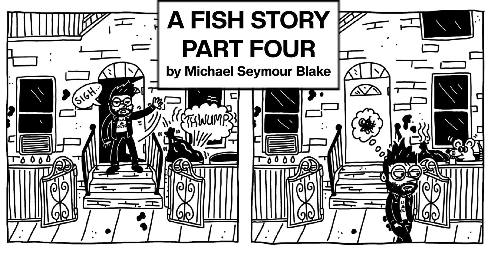 A FISH STORY: PART FOUR by Michael Seymour Blake