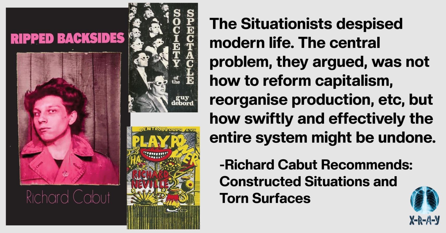 Richard Cabut Recommends: Constructed Situations and Torn Surfaces