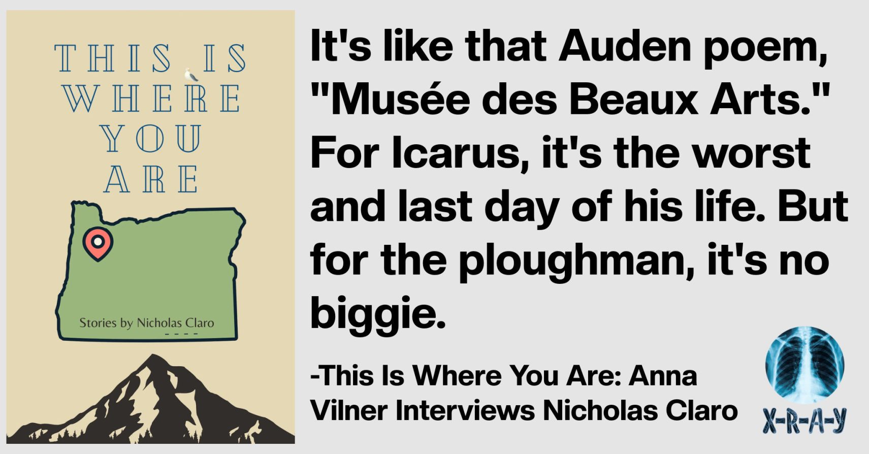 This Is Where You Are: Anna Vilner Interviews Nicholas Claro This Is Where You Are: Anna Vilner Interviews Nicholas Claro