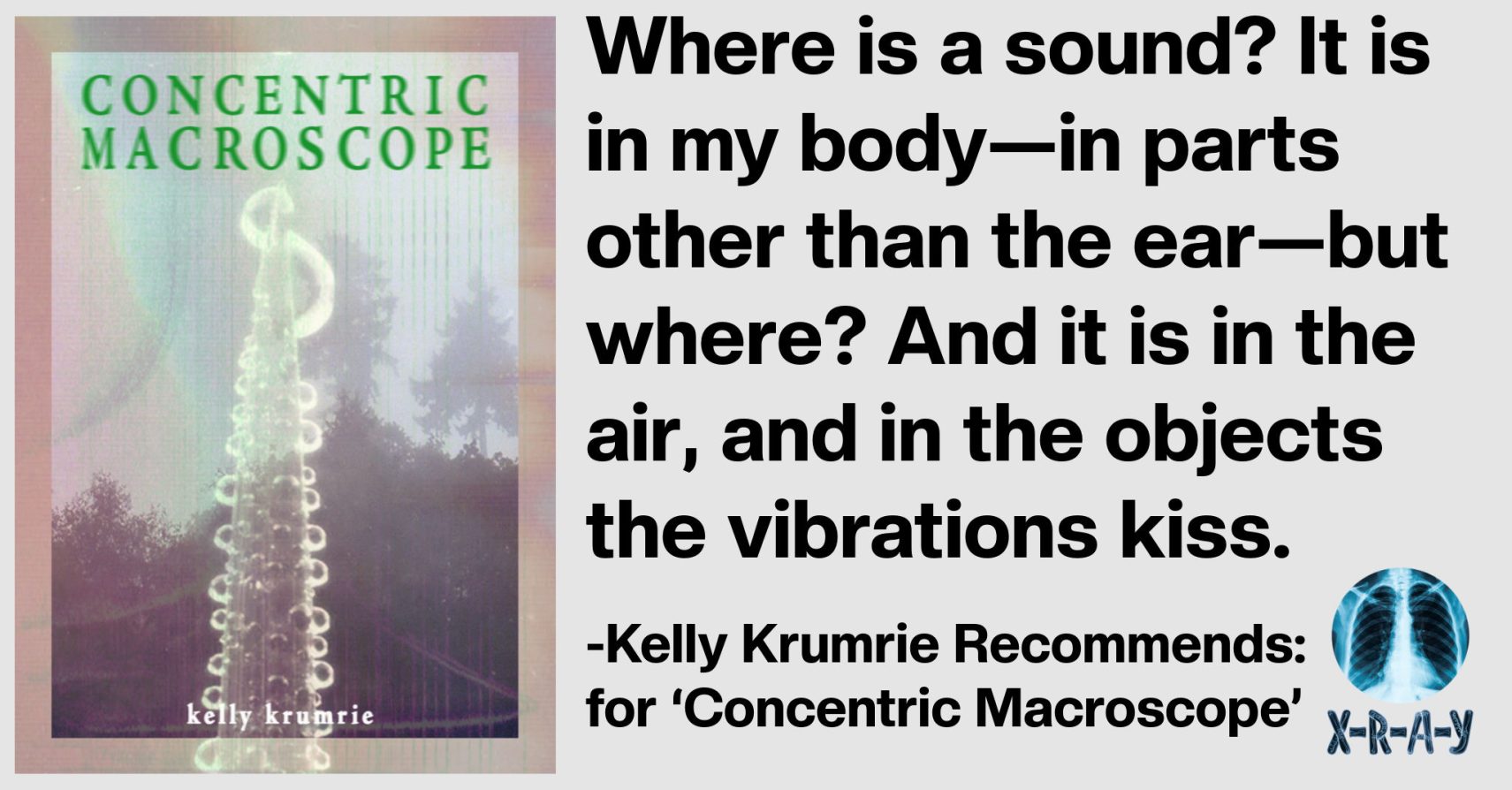 Kelly Krumrie Recommends: for ‘Concentric Macroscope’