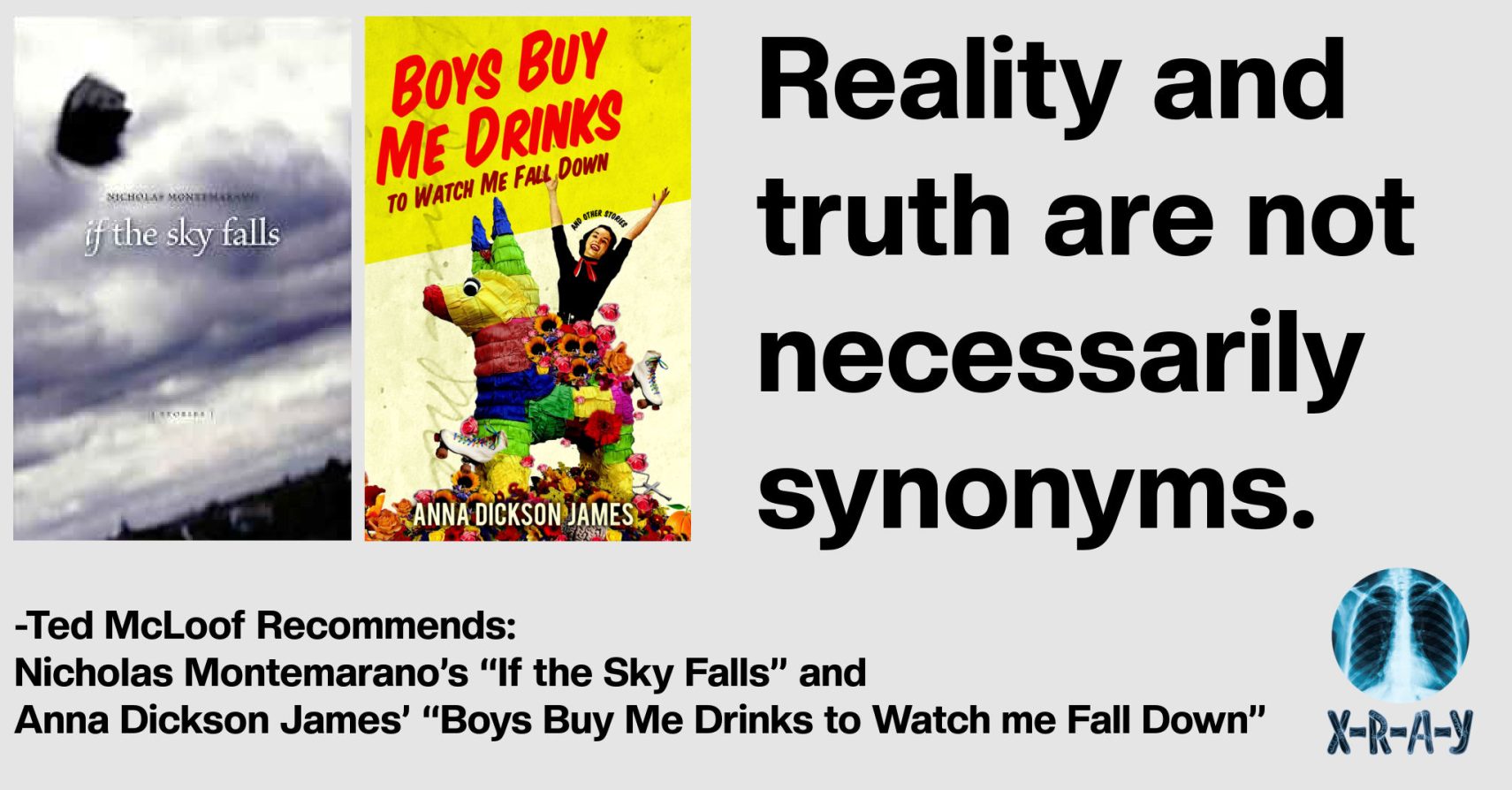Ted McLoof Recommends: Nicholas Montemarano’s “If the Sky Falls” and Anna Dickson James’ “Boys Buy Me Drinks to Watch me Fall Down”