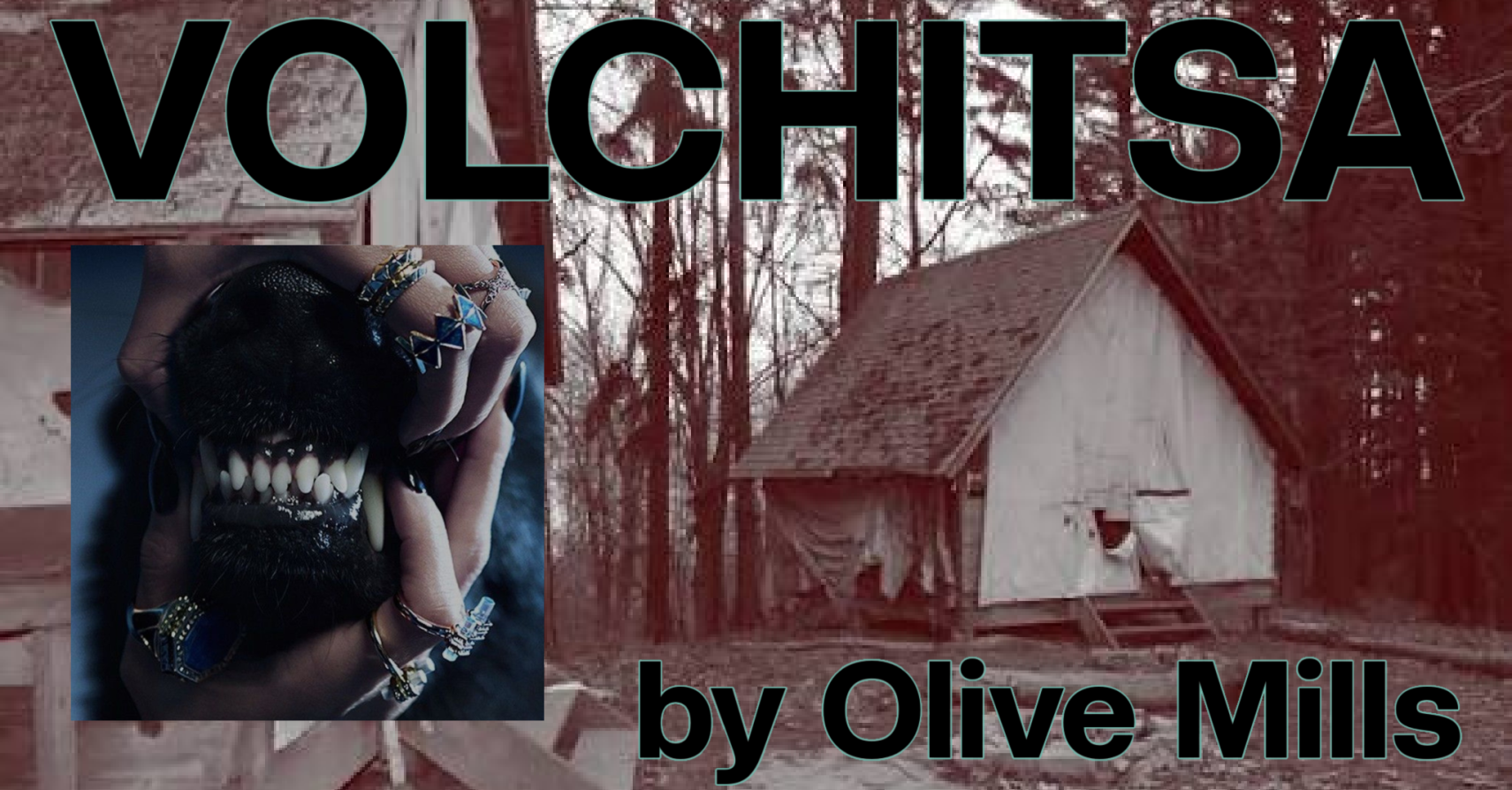 Volchitsa by Olive Mills Volchitsa by Olive Mills